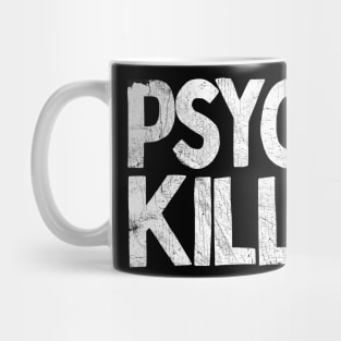 Psycho Killer Mug